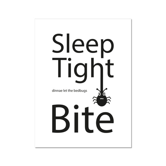 Sleep Tight Dinnae Let The Bedbugs Bite | Giclee Print