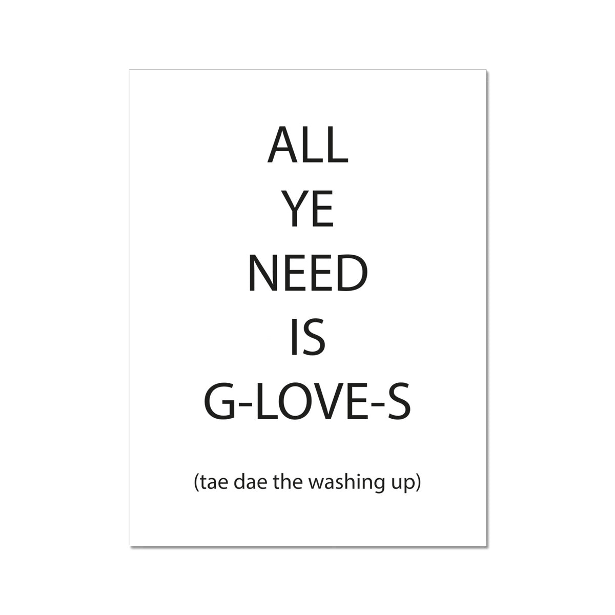 All Ye Need Is G-LOVE-S Tae Dae The Washing Up | Giclee Print