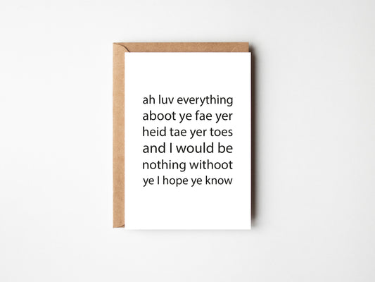 Ah Luv Everything Aboot Ye | Greeting Card