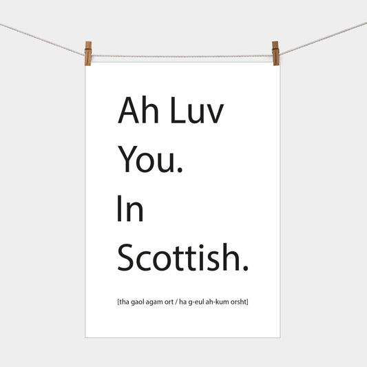 Ah Luv You In Scottish | Tea Towel