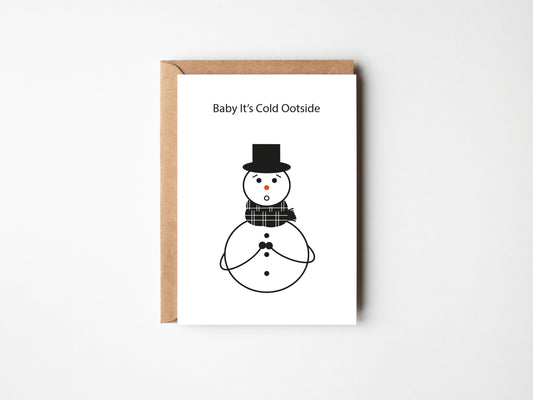 Baby It's Cold Ootside | Greeting Card