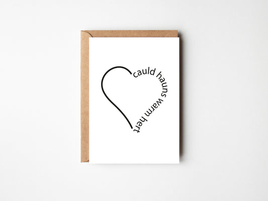 Cauld Hauns Warm Hert | Greeting Card