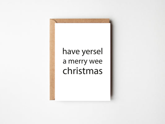 Have Yersel A Merry Wee Christmas | Greeting Card