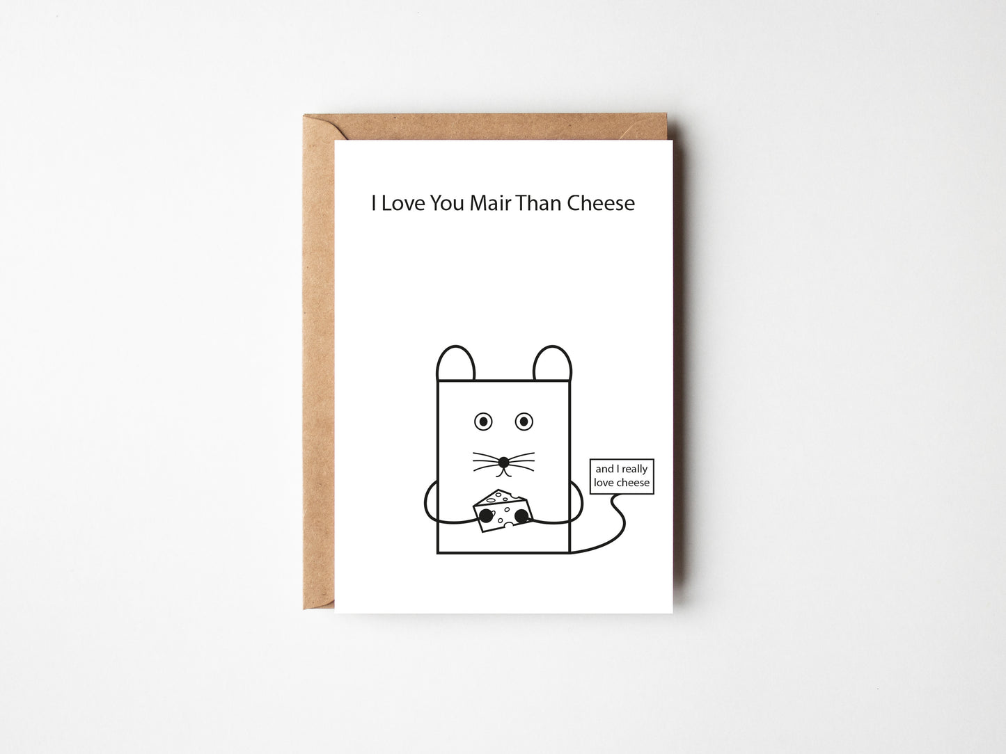 I Love You Mair Than Cheese | Greeting Card