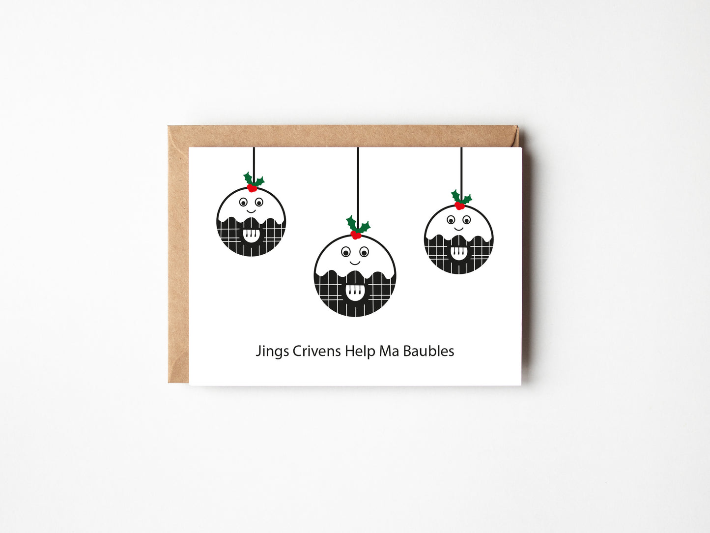 Jings Crivens Help Ma Baubles | Greeting Card