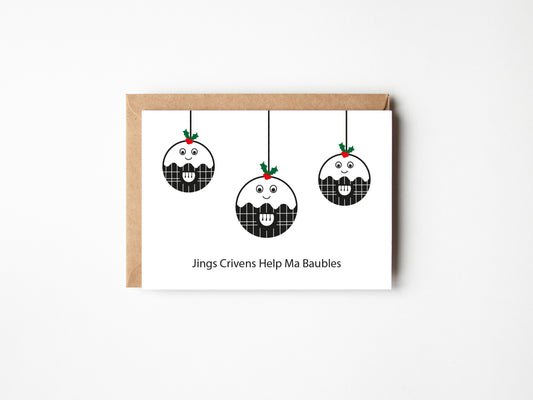 Jings Crivens Help Ma Baubles | Greeting Card