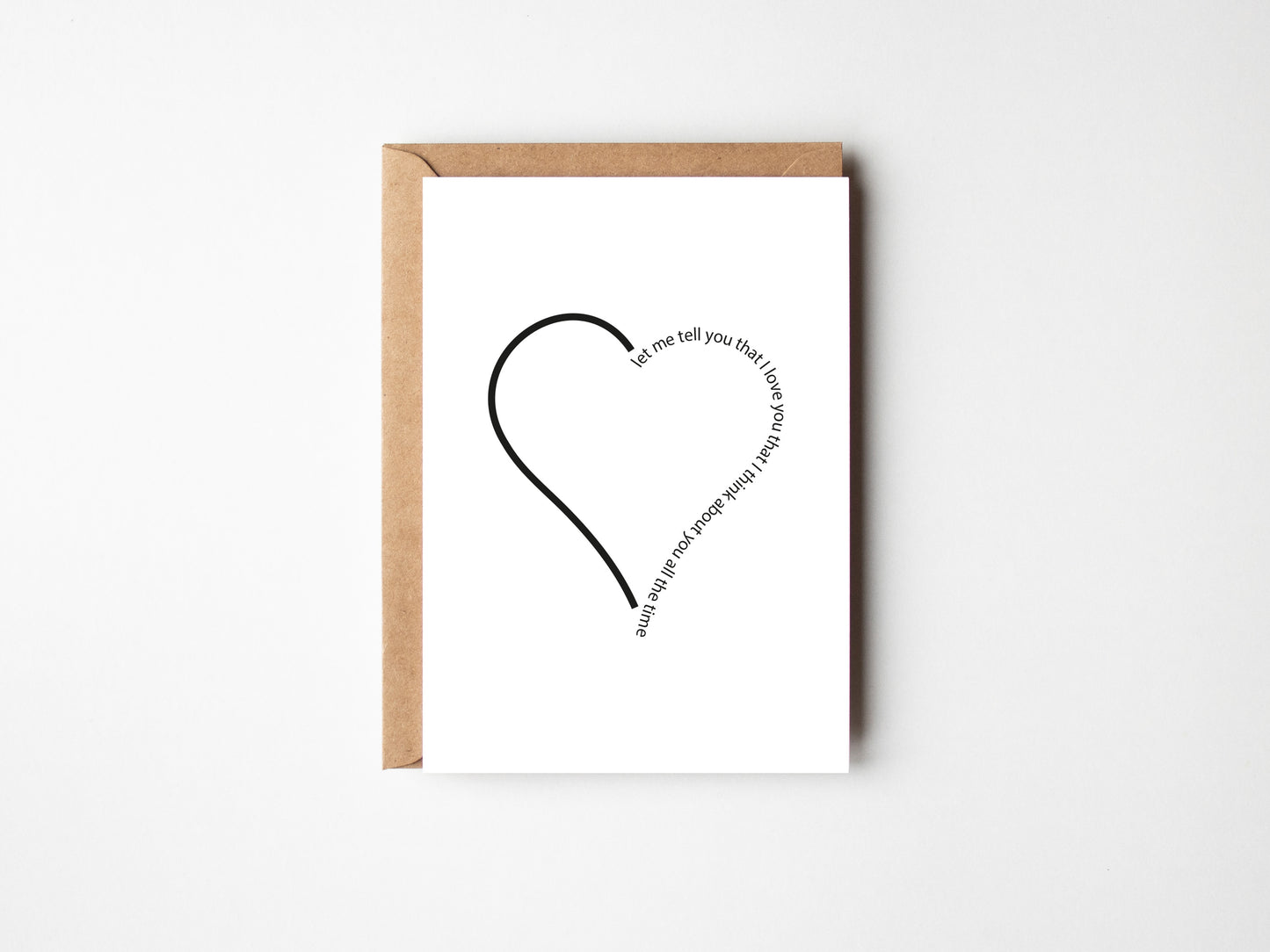 Let Me Tell You That I Love You | Greeting Card