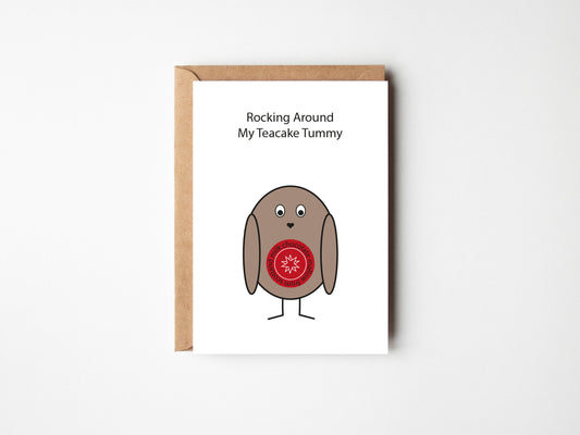 Rocking Around My Teacake Tummy | Greeting Card