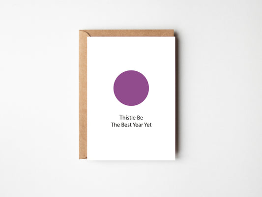 Thistle Be The Best Year Yet | Greeting Card