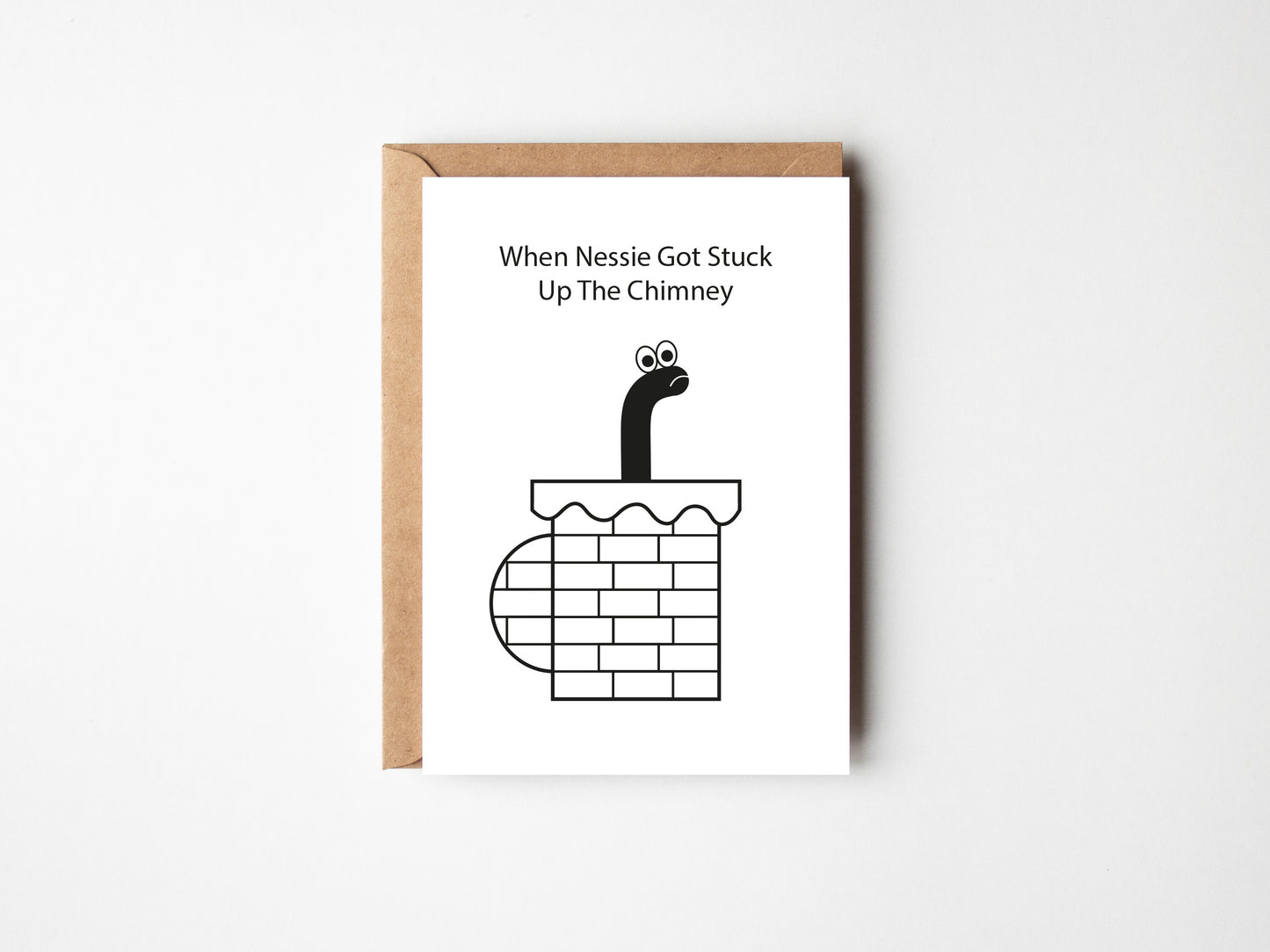 When Nessie Got Stuck Up The Chimney | Greeting Card