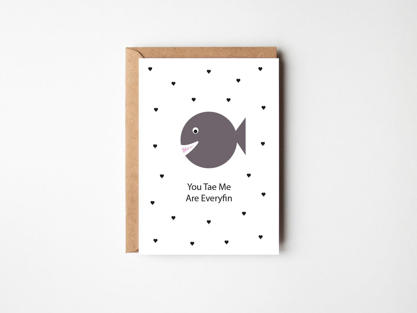 You Tae Me Are Everyfin | Greeting Card