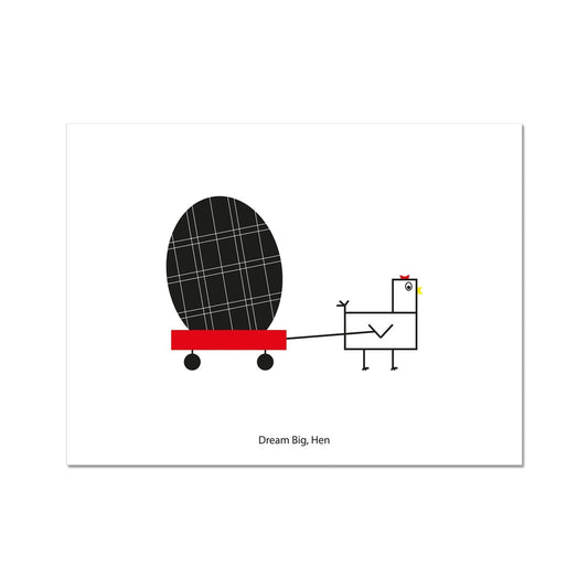 Dream Big, Hen | Giclee Print