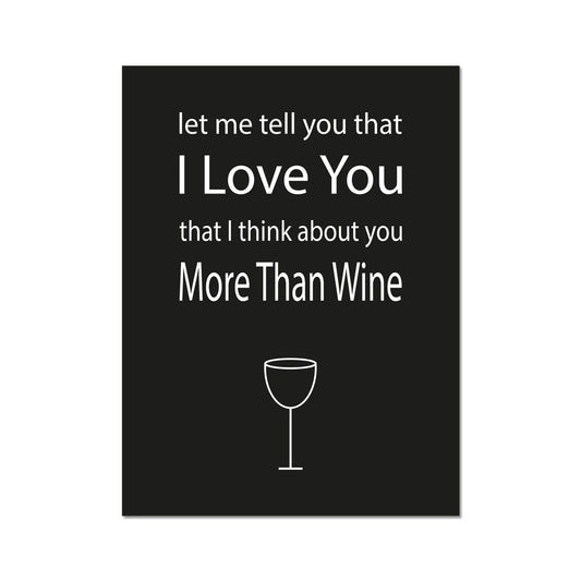 Love You More Than Wine | Giclee Print