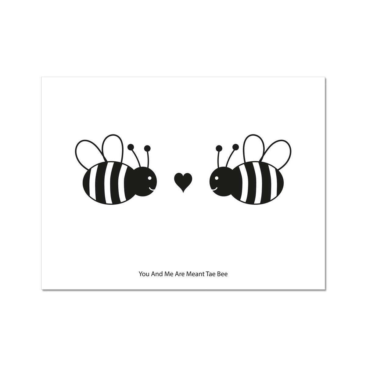 You And Me Are Meant Tae Bee | Giclee Print